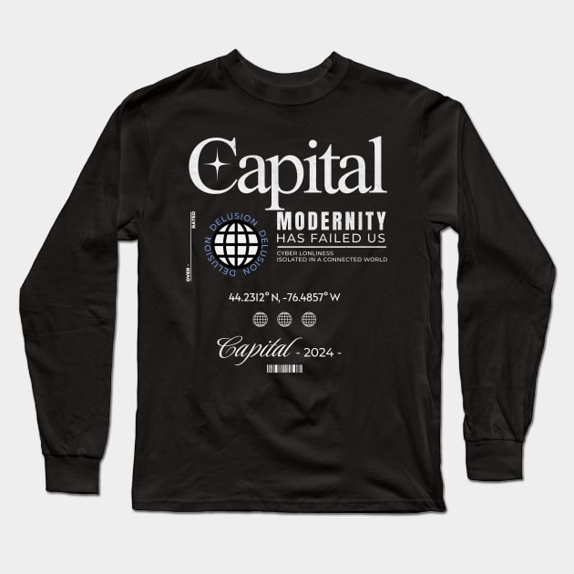 Modernity has failed us! Long Sleeve T-Shirt by DesignByJeff